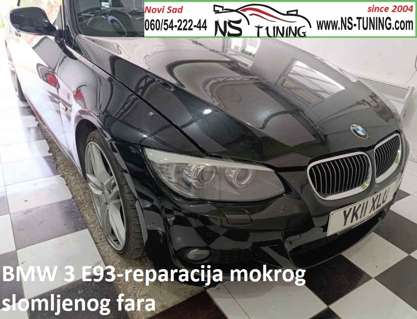 bmw 3 e93 reparacija slomljenog fara mokar far servis farova novi sad ns tuning
